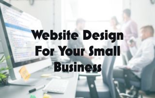Website Design For Your Small Business