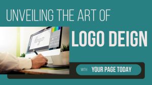 Unveiling The Art of Logo Design With Your Page Today