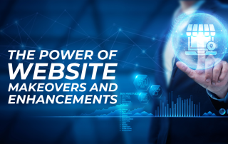 The Power of Website Makeovers and Enhancements