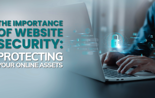 The Importance of Website Security Protecting Your Online Assets