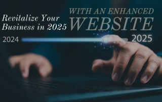 Revitalize Your Business in 2025 with an Enhanced Website